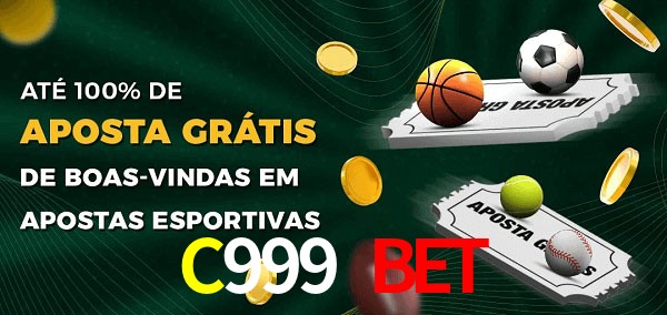 C999 Bet Ate 100% de Aposta Gratis